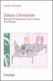 Scienza e formazione. Manuale del laboratorio universitario di pedagogia