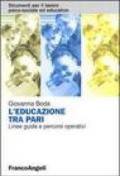 L'educazione tra pari. Linee guida e percorsi operativi