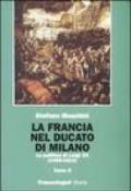 La Francia nel Ducato di Milano. La politica di Luigi XII (1499-1512)