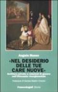 Nel desiderio delle tue care nuove. Scritture private e relazioni di genere nell'Ottocento risorgimentale