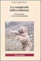 La complessità della tradizione. Festa, museo e ricerca antropologica