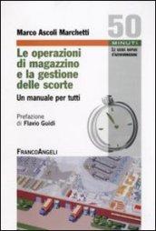 Le operazioni di magazzino e la gestione delle scorte