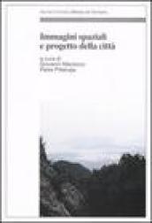 Immagini spaziali e progetto della città