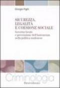 Sicurezza, legalità e coesione sociale. Governo locale e prevenzione dell'insicurezza nella politica modenese