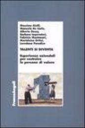 Talenti si diventa. Esperienze aziendali per costruire le persone di valore