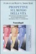 Prospettive sul mondo della vita. Sociologia fenomenologica ed etnometodologia: materiali per un confronto