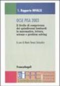 Ocse Pisa 2003. Rapporto Invalsi-Rapporto Irre Lombardia