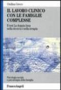 Il lavoro clinico con le famiglie complesse. Il test «La doppia luna» nella ricerca e nella terapia