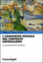 L'assistente sociale nel contesto ospedaliero