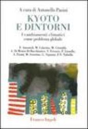 Kyoto e dintorni. I cambiamenti climatici come problema globale