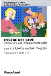 Essere nel fare. Introduzione alla terapia occupazionale