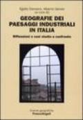 Geografie dei paesaggi industriali in Italia. Riflessioni e casi studio a confronto