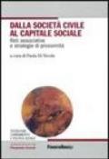 Dalla società civile al capitale sociale. Reti associative e strategie di prossimità