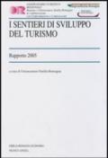 I sentieri di sviluppo del turismo. Rapporto 2005