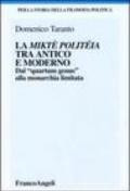 La miktè politéia tra antico e moderno. Dal «quartum genus» alla monarchia limitata