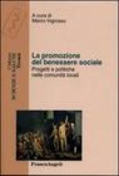 La promozione del benessere sociale. Progetti e politiche nelle comunità locali