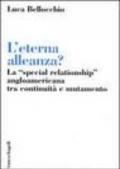 L'eterna alleanza? La «Special Relationship» angloamericana tra continuità e mutamento
