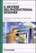 Il mestiere dell'instructional designer. Progettare e sviluppare la formazione on-line