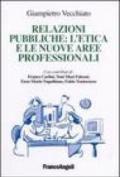Relazioni pubbliche: l'etica e le nuove aree professionali
