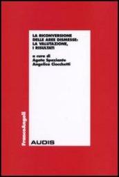 La riconversione delle aree dismesse: la valutazione, i risultati