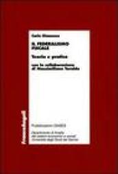 Il federalismo fiscale. Teoria e pratica