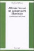 Alfredo Frassati un conservatore illuminato. Aspetti biografici editi e inediti