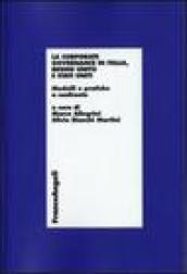 La corporate governance in Italia, Regno Unito e Stati Uniti. Modelli e pratiche a confronto