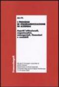 I processi di standardizzazione in azienda. Aspetti istituzionali, organizzativi, manageriali, finanziari e contabili. Atti del convegno (Napoli, 17-18 marzo 2005)