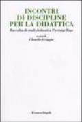 Incontri di discipline per la didattica. Raccolta di studi dedicati a Pierluigi Rigo