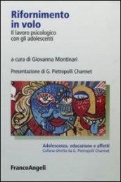 Rifornimento in volo. Il lavoro psicologico con gli adolescenti