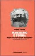 Marxismo e storia. Saggio sull'innovazione storiografica in Italia (1945-1970)