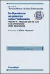 In-dipendenza: un percorso verso l'autonomia: 2