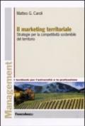 Il marketing territoriale. Strategie per la competitività sostenibile del territorio