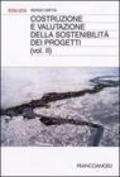 Costruzione e valutazione della sostenibilità dei progetti: 2