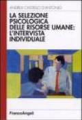 La selezione psicologica delle risorse umane: l'intervista individuale