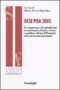 Ocse Pisa 2003. Le competenze dei quindicenni in matematica, lettura, scienze e problem solving: il Piemonte nel contesto internazionale