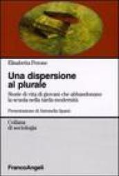 La dispersione al plurale. Storie di giovani che abbandonano la scuola nella tarda modernità