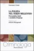 La polizia nel terzo millennio. Potenzialità, limiti e modalità d'impiego