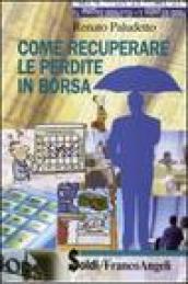 Come recuperare le perdite in borsa