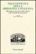 Nell'officina della «Biblioteca italiana». Materiali per la storia della cultura nell'età della Restaurazione