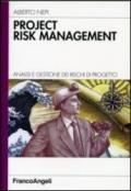 Project risk management. Analisi e gestione dei rischi di progetto