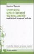 Spiritualità genere e identità nel Rinascimento. Angela Merici e la Compagnia di Sant'Orsola