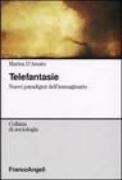 Telefantasie. Nuovi paradigmi dell'immaginario