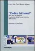 L'indice dei famosi. Vent'anni di celebrità. I nuovi miti della Tv, del cinema, dello sport