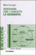 Insegnare con i concetti la geografia