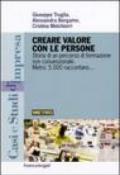 Creare valore con le persone. Storia di un percorso di formazione non convenzionale. Metro: 5.000 raccontano