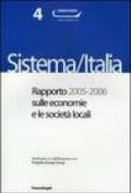 Sistema/Italia. Rapporto 2005-2006 sulle economie e le società locali