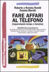 Fare affari al telefono (risparmiando tempo e benzina)