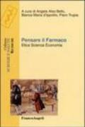 Pensare il farmaco. Etica, scienza, economia