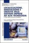 Localizzazione, innovazione e crescita delle giovani imprese ad alta tecnologia. Il caso della provincia di Milano